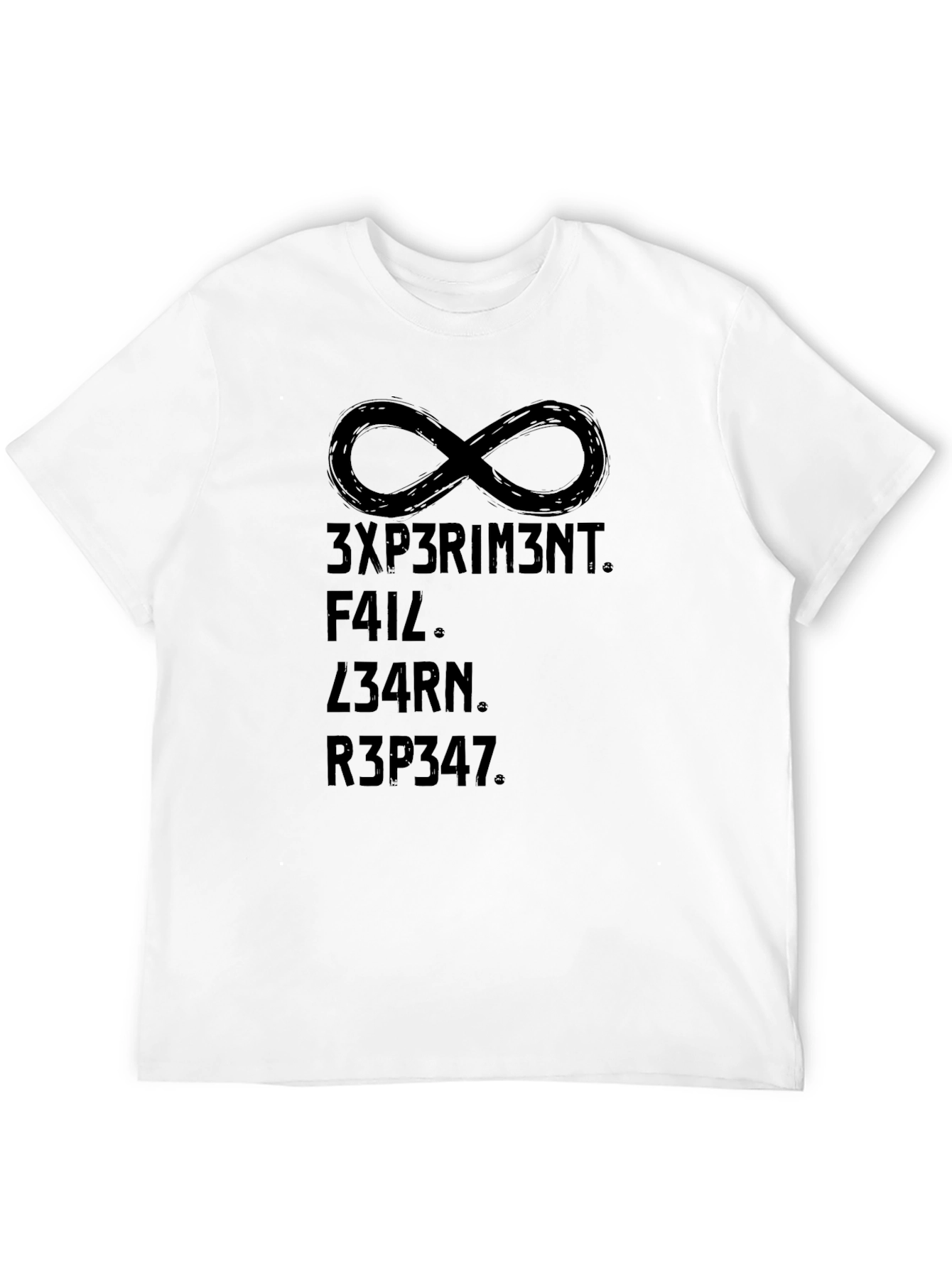 Experiment Fail Learn Repeat Infinity Symbol T-Shirt