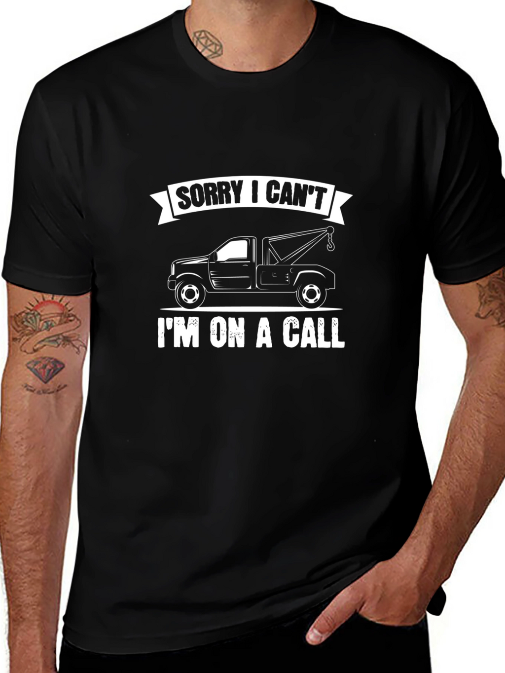 Sorry I Cant - Tow Truck Driver T-Shirt
