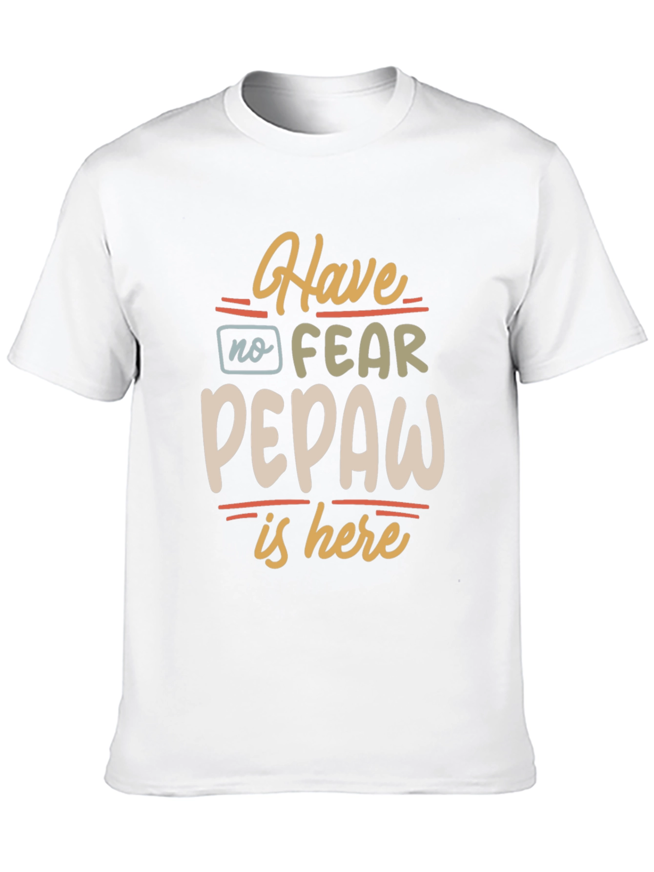 Have No Fear Pepaw Is Here Black T-Shirt