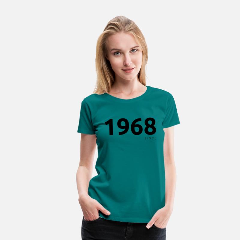 "1968 Since" T-shirt or "1968" T-shirt.