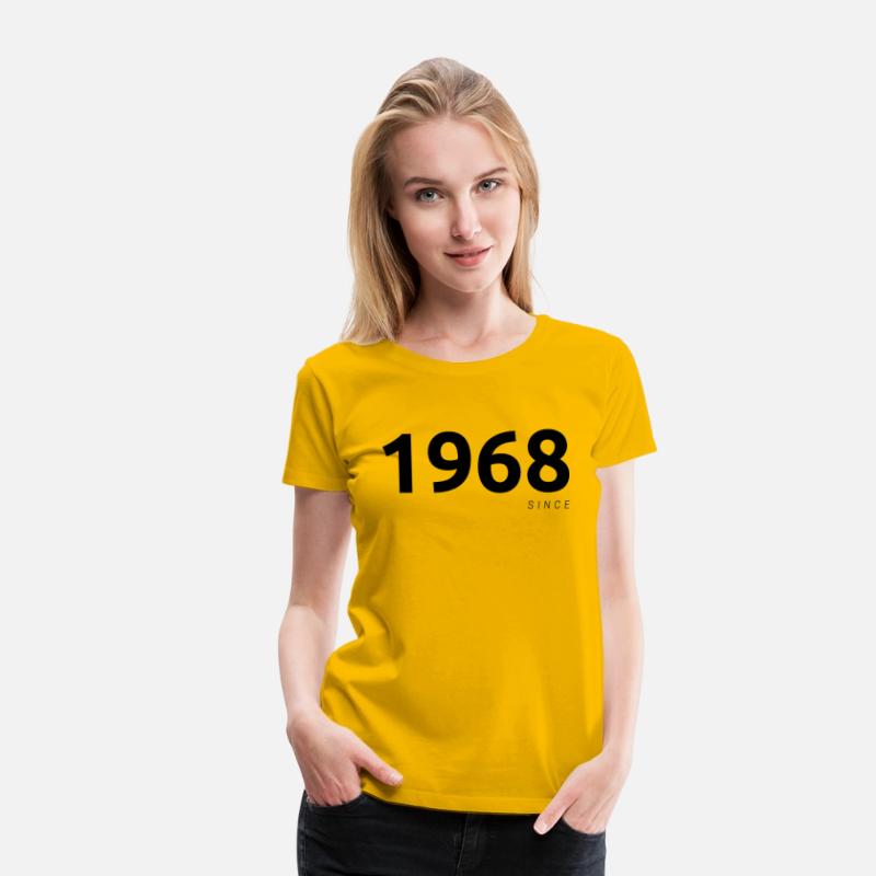 "1968 Since" T-shirt or "1968" T-shirt.