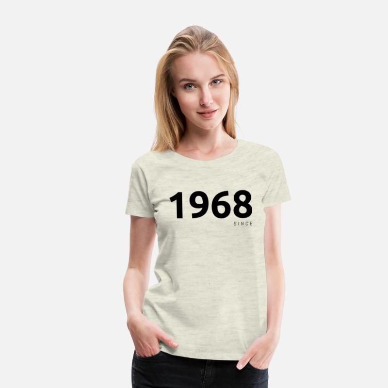 "1968 Since" T-shirt or "1968" T-shirt.