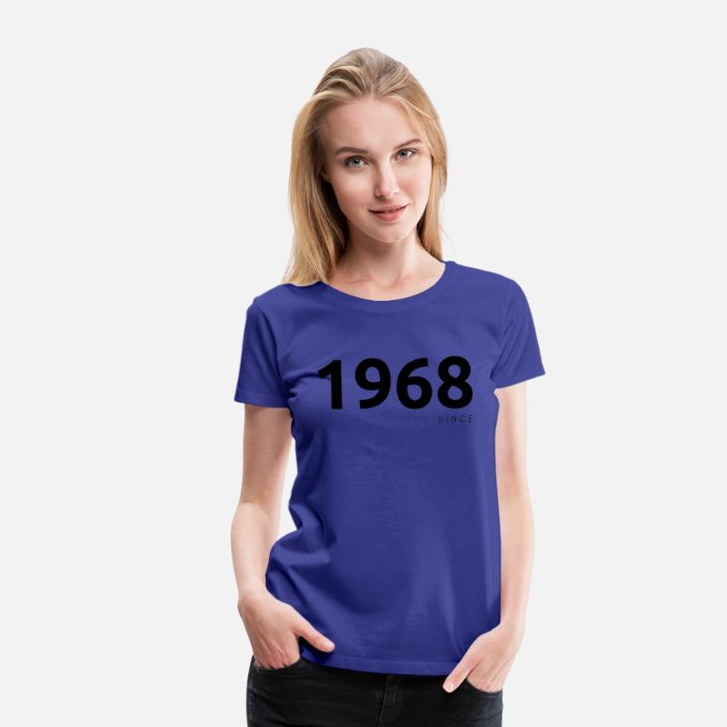"1968 Since" T-shirt or "1968" T-shirt.