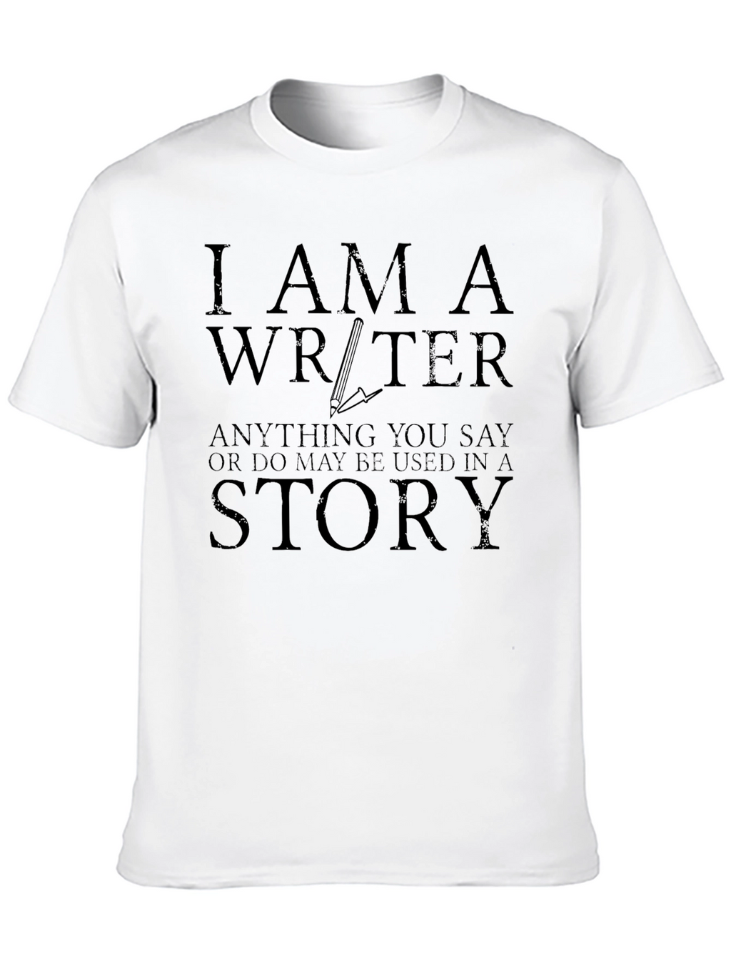 I AM A WRITER T-Shirt