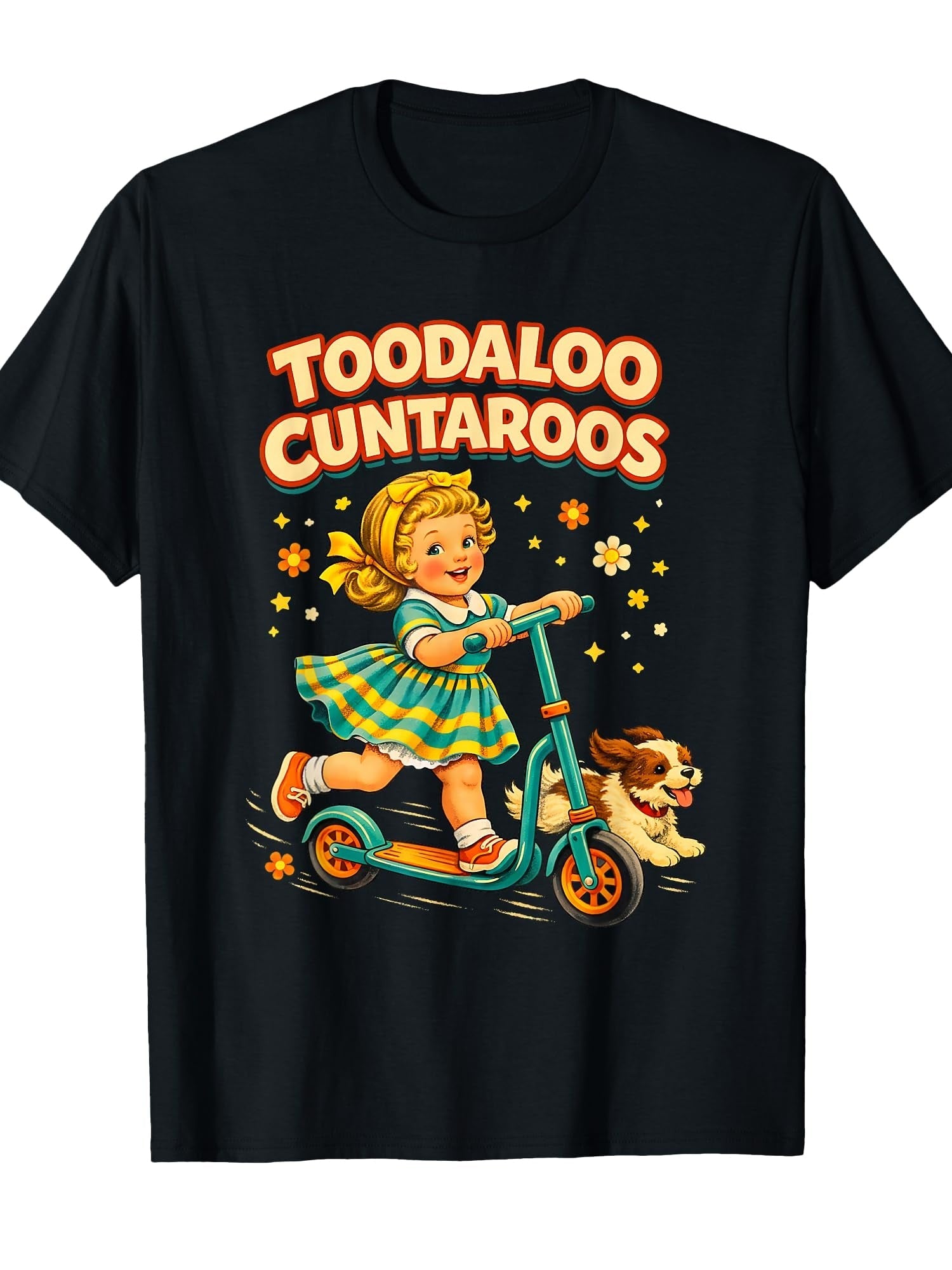 Toodaloo Cuntaroos Retro Quote Trend T-Shirt