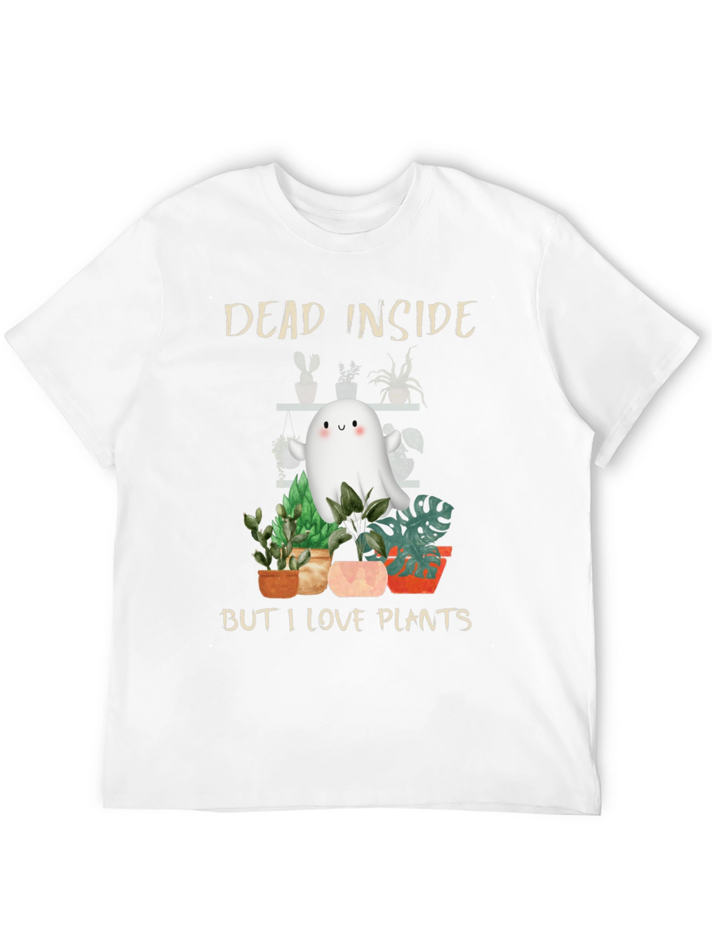 Dead Inside But I Love Plants T-Shirt