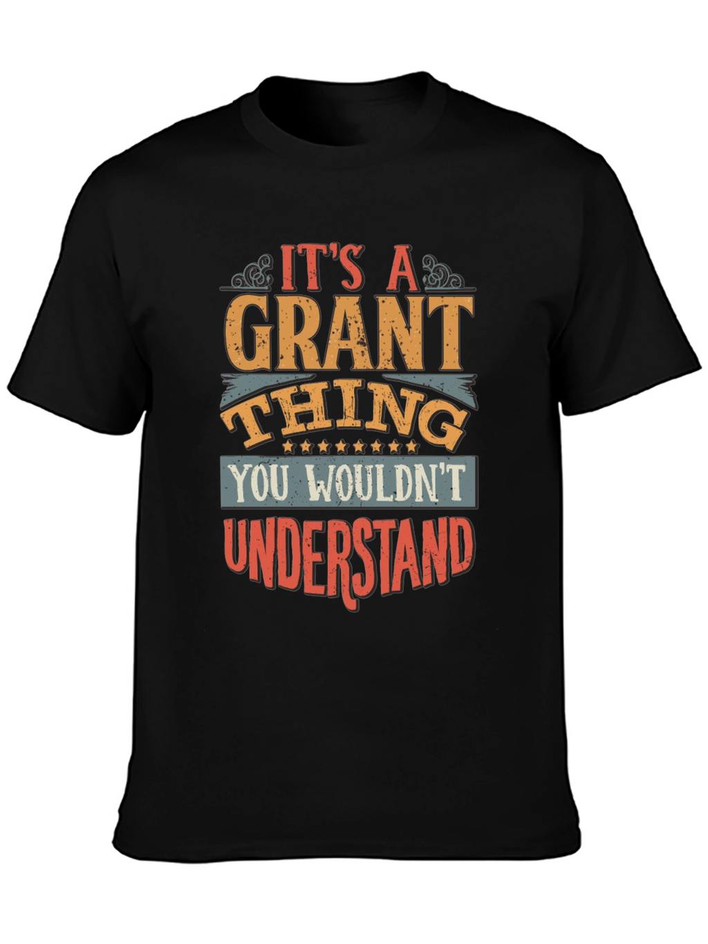 Its a Grant Thing T-Shirt