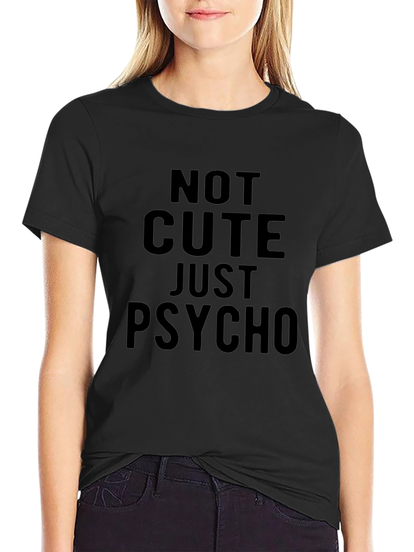 Not Cute Just Psycho Graphic Tee