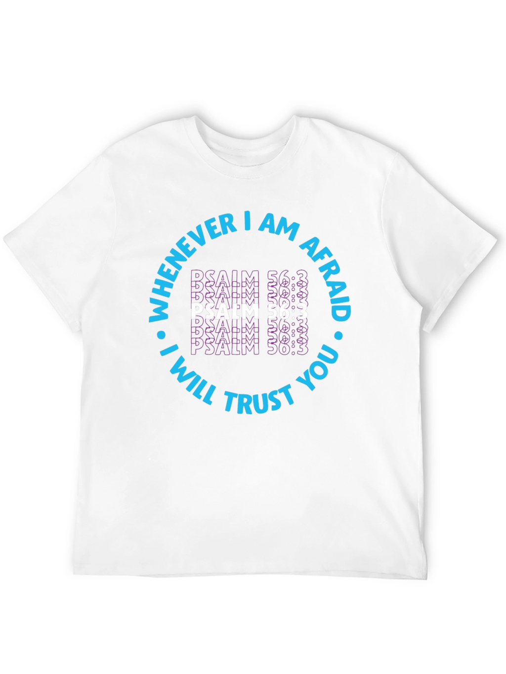 Faith-Based Psalm 56:3 Graphic T-Shirt