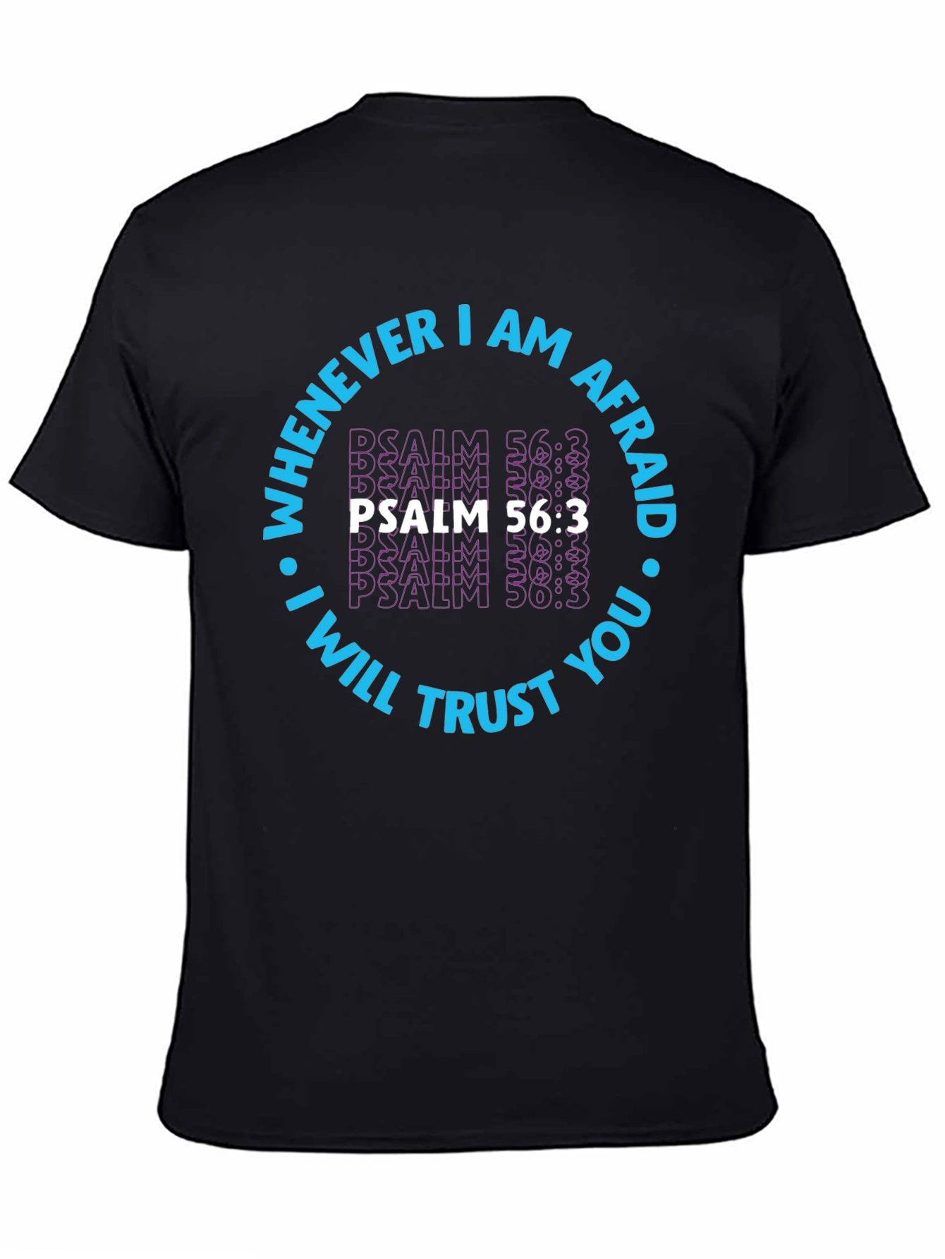 Faith-Based Psalm 56:3 Graphic T-Shirt