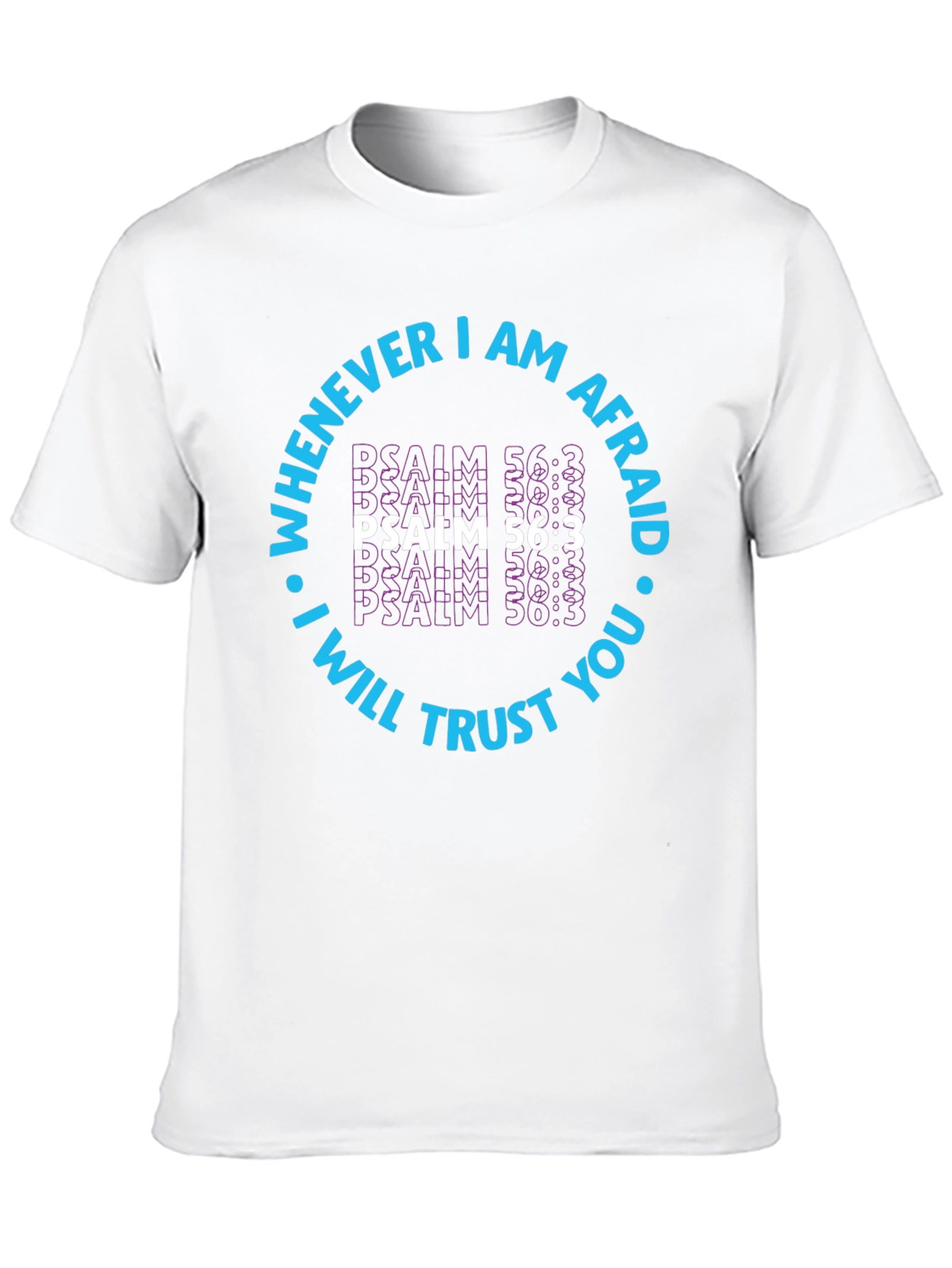 Faith-Based Psalm 56:3 Graphic T-Shirt