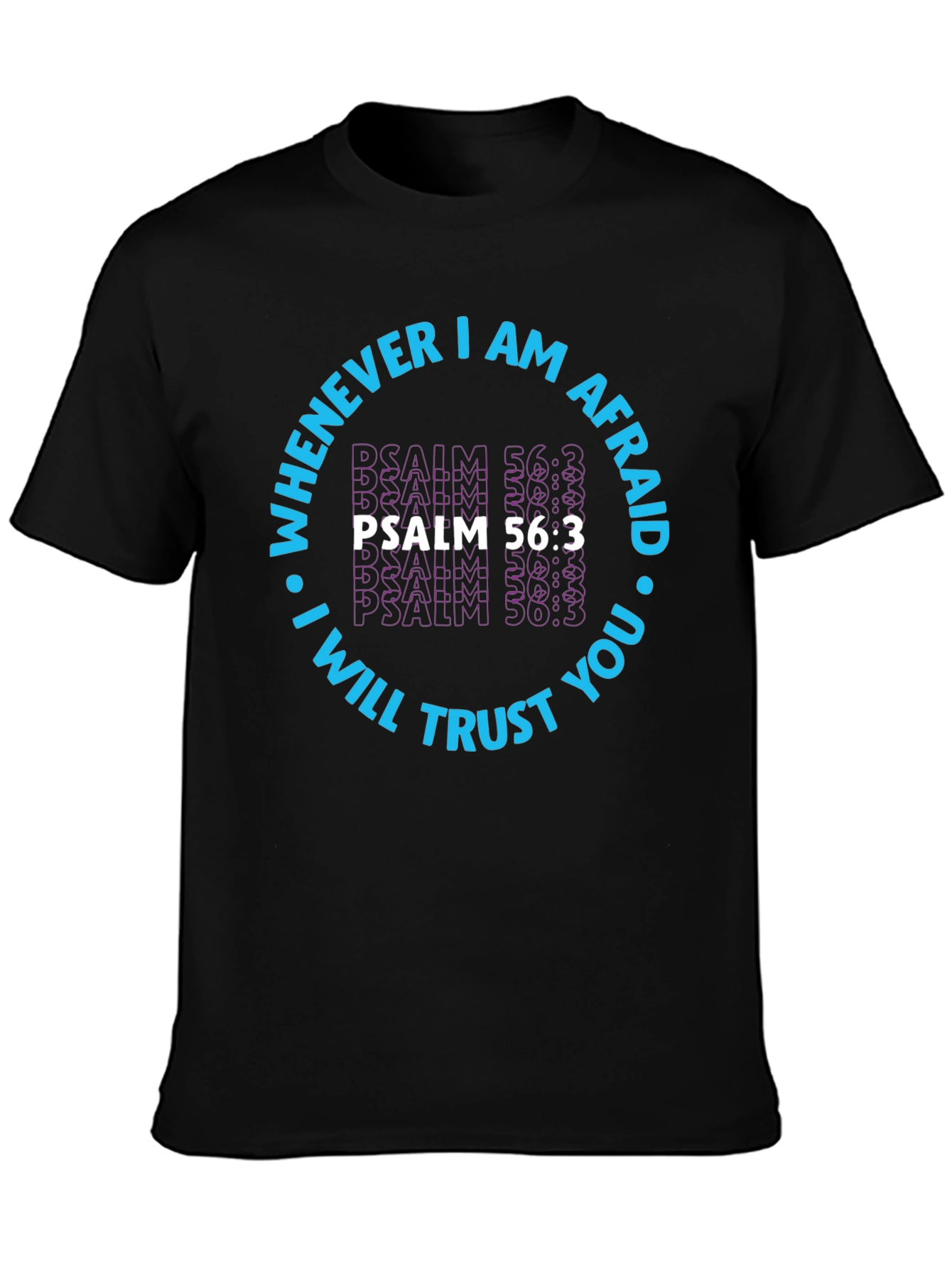 Faith-Based Psalm 56:3 Graphic T-Shirt