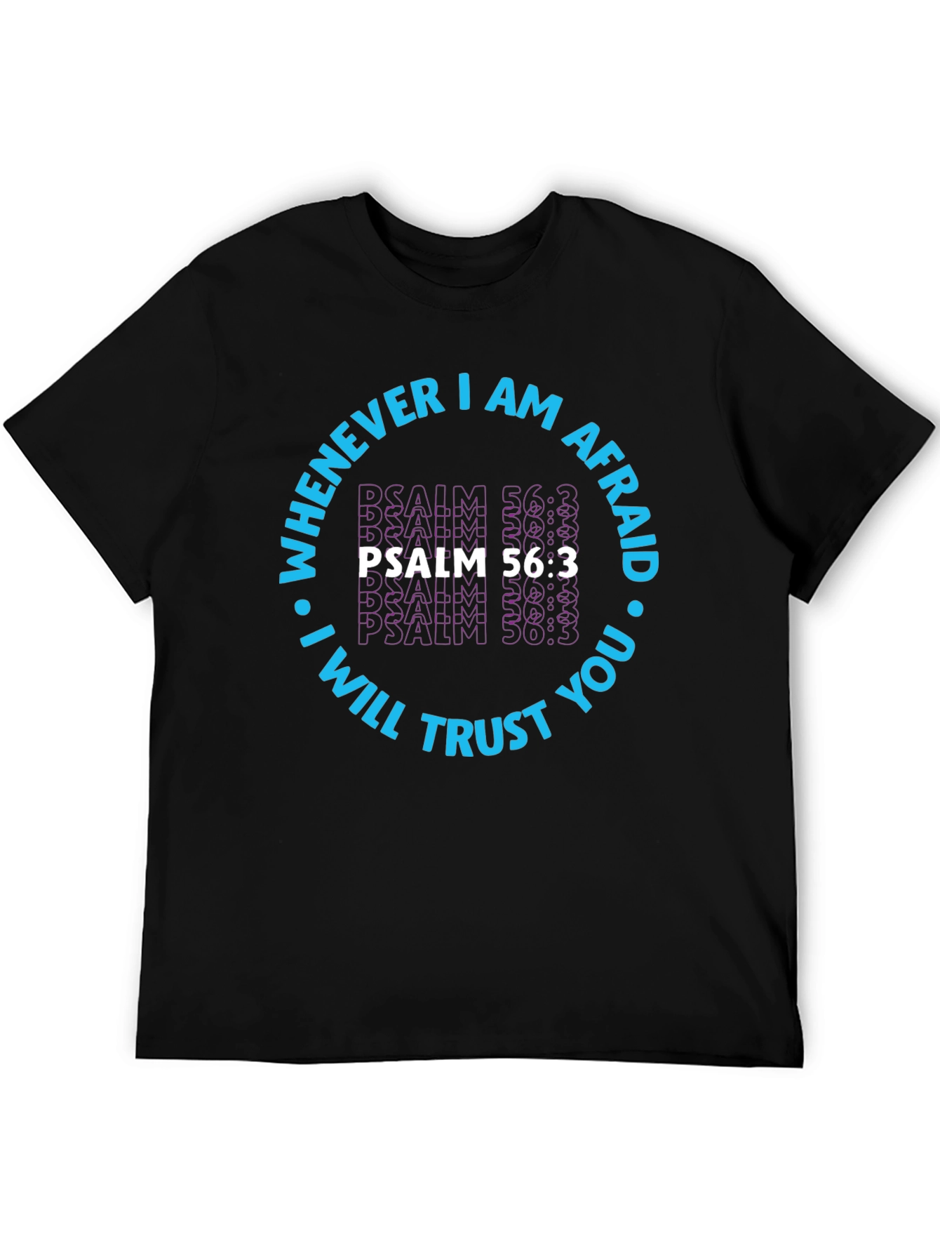 Faith-Based Psalm 56:3 Graphic T-Shirt