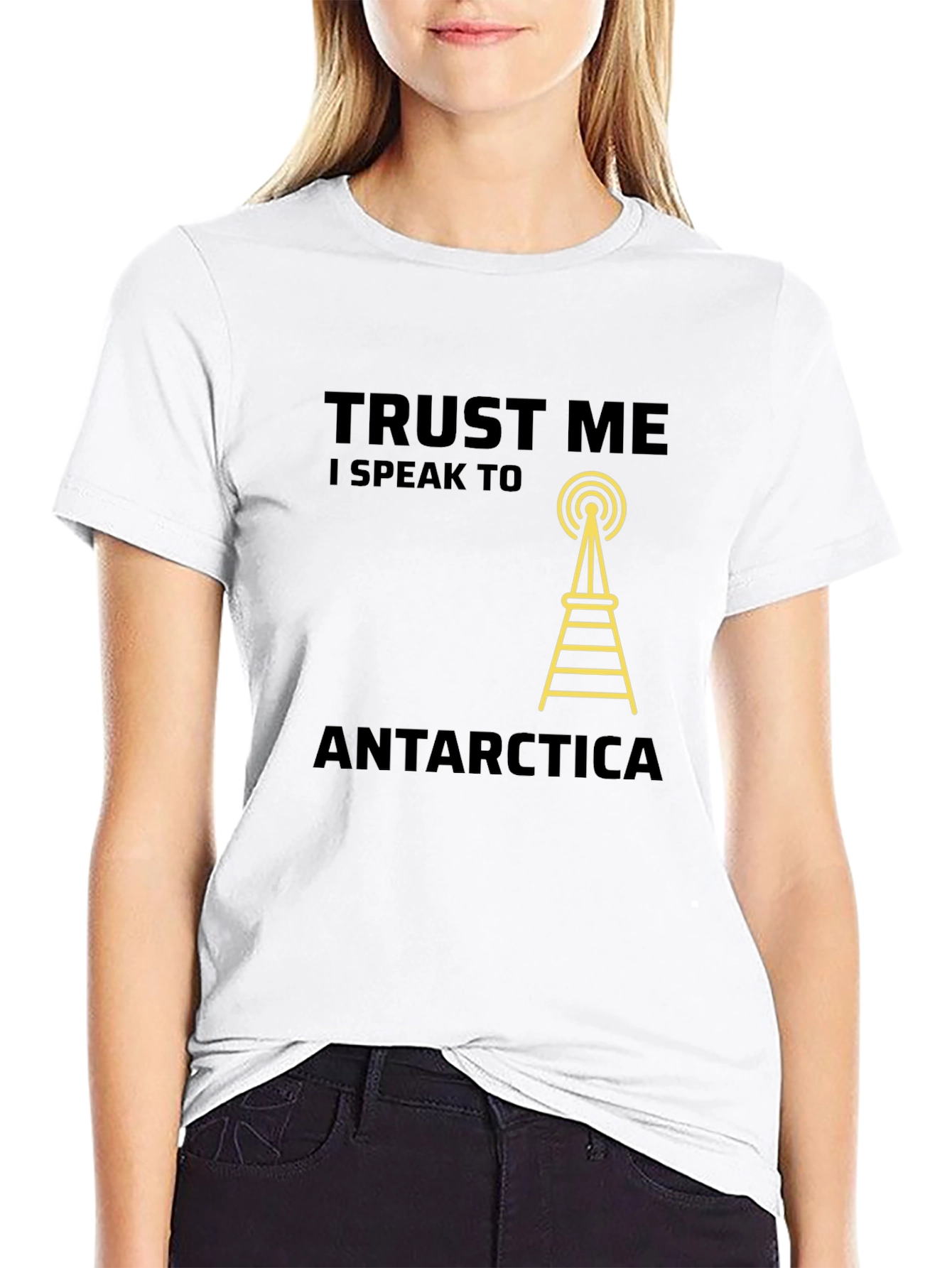 Trust Me I Speak to Antarctica T-Shirt