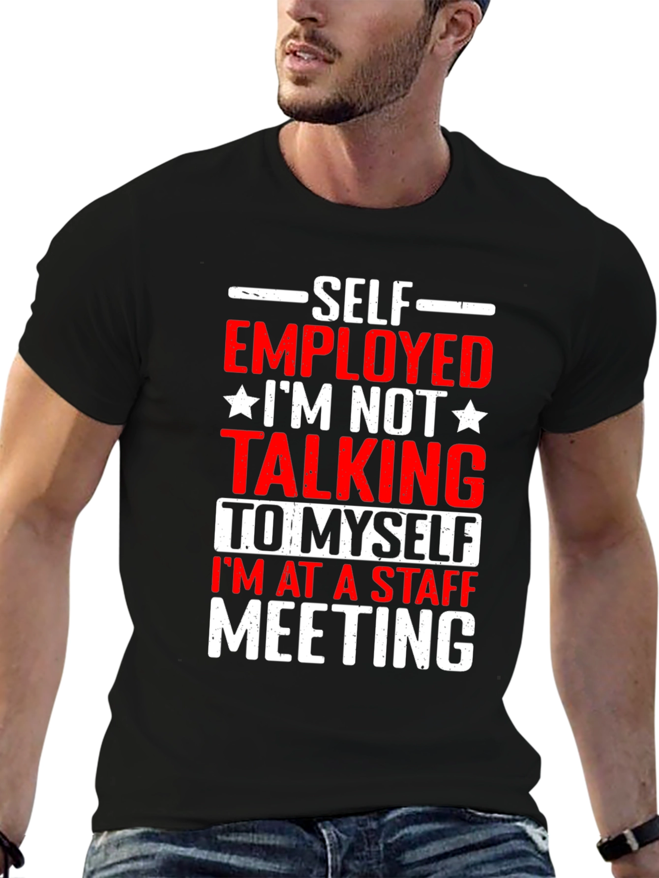 Self Employed Staff Meeting Graphic Tee