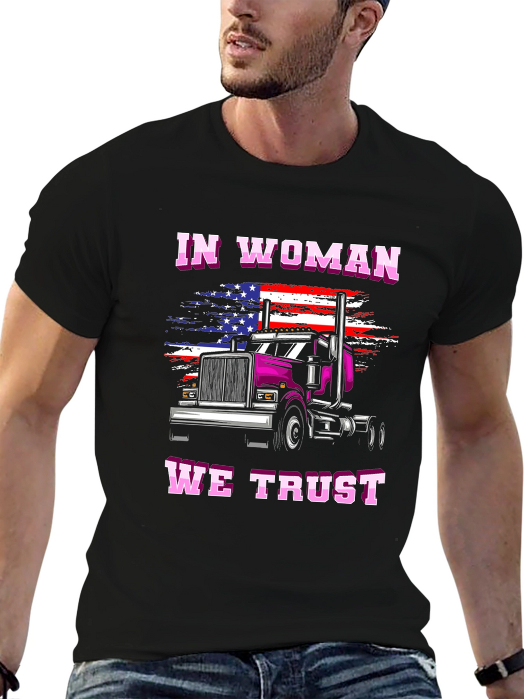 In Woman We Trust Trucker T-Shirt