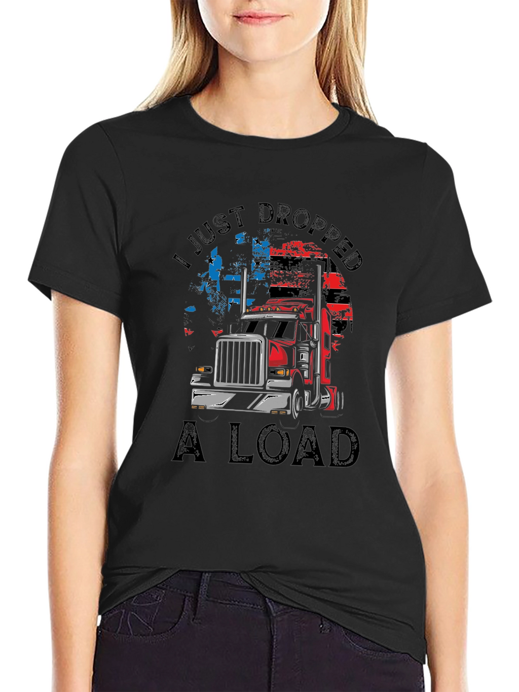 I Just Dropped A Load Trucker T-Shirt