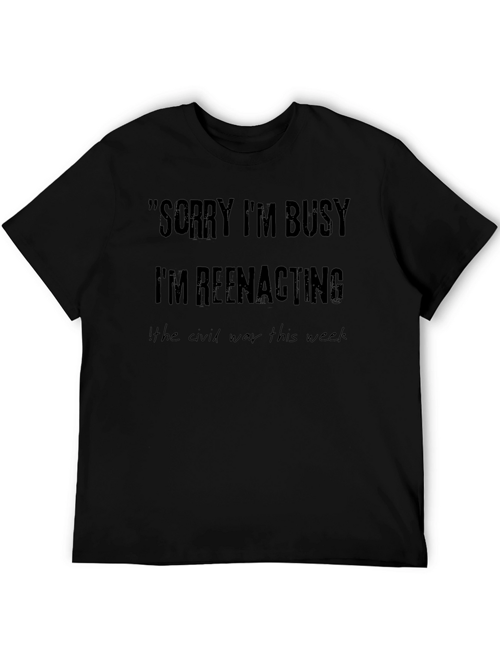 Funny Reenactment T-Shirt