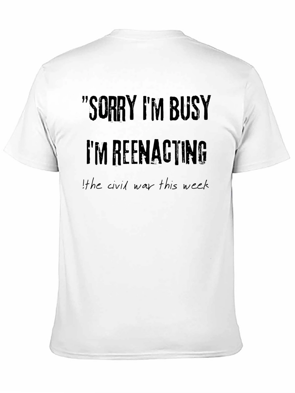 Funny Reenactment T-Shirt