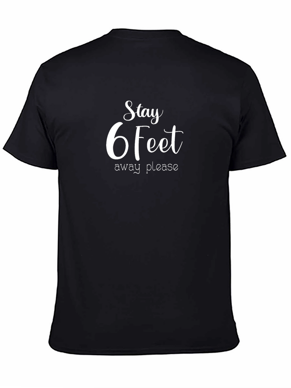 Social Distancing T-Shirt: Stay 6 Feet Away