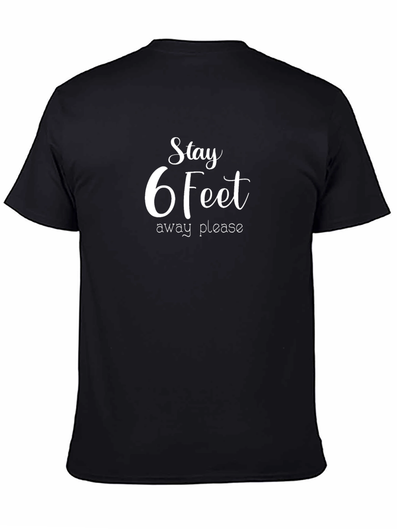 Social Distancing T-Shirt: Stay 6 Feet Away