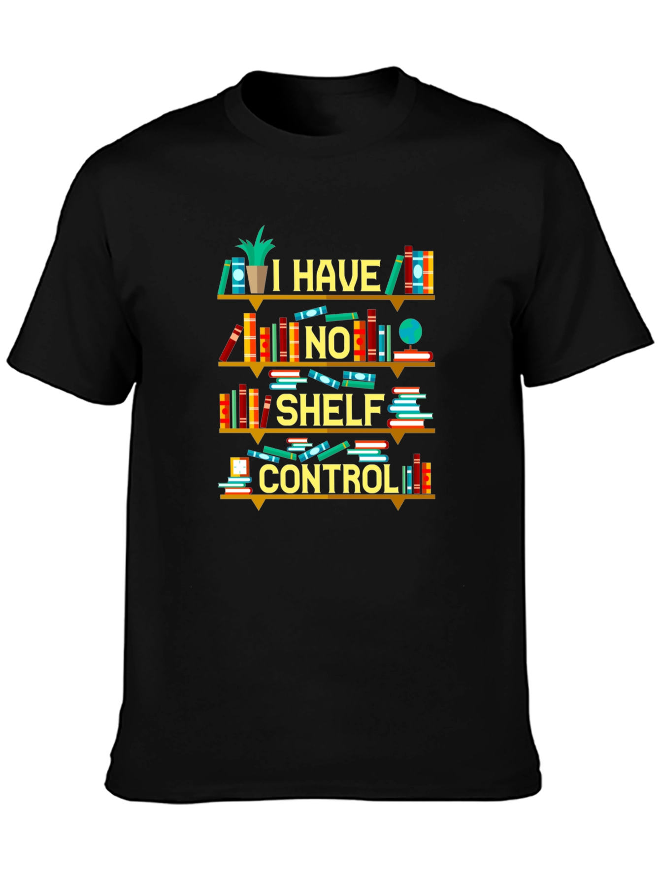 Book Lover T-Shirt - I Have No Shelf Control