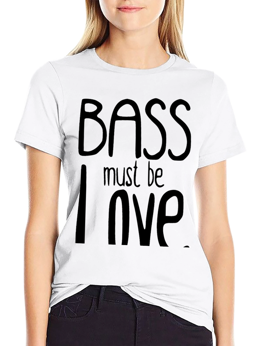 Bass Must Be Love T-Shirt - Black Cotton Tee