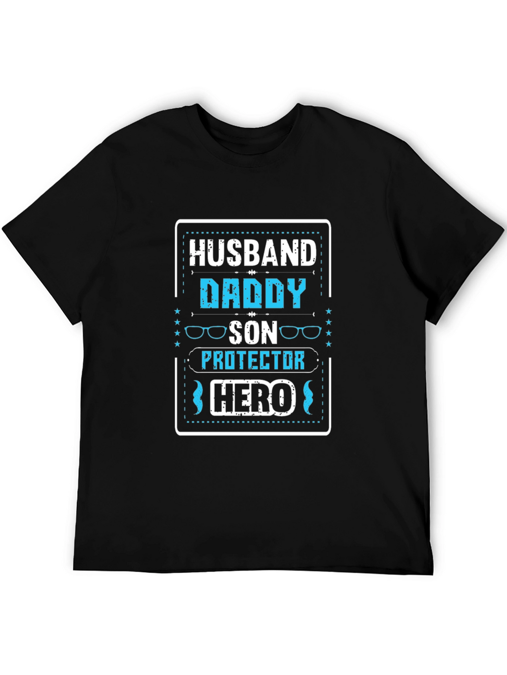 Husband Daddy Son Protector Hero T-Shirt