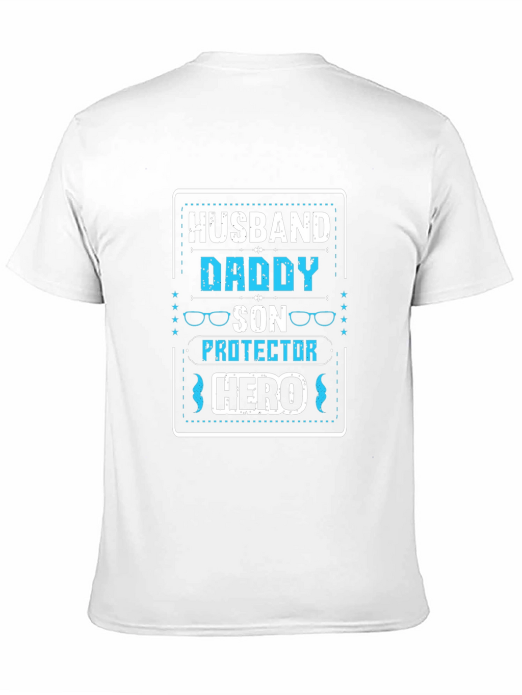 Husband Daddy Son Protector Hero T-Shirt