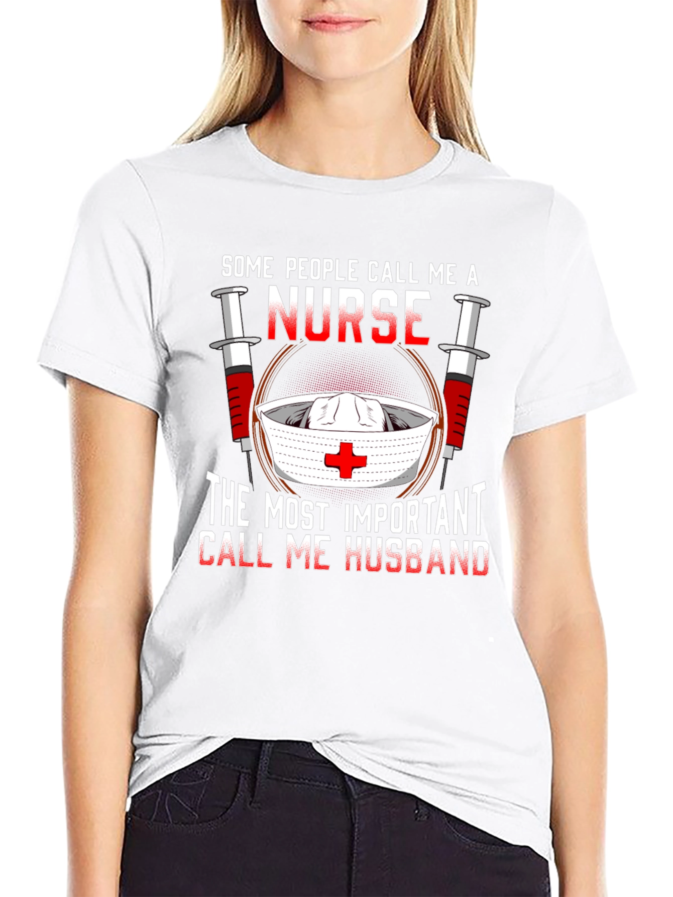 Nurse Husband T-Shirt: Some Call Me A Nurse