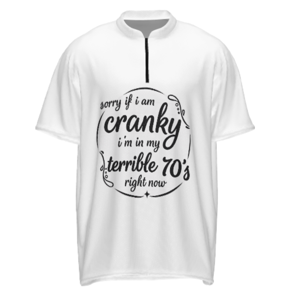 Funny Terrible 70’s Graphic Quarter Zip Shirt – Sarcastic Aging Humor Casual Statement Tee(z776)