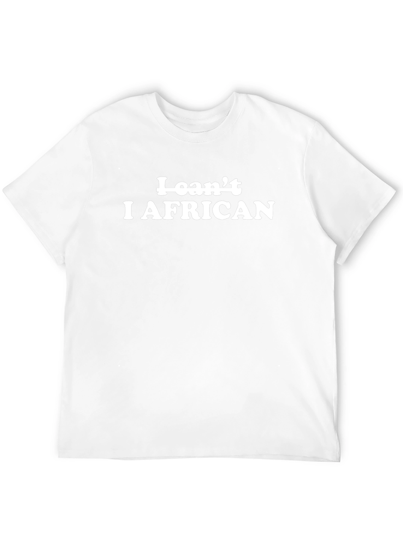 I Cant I African Mens T-Shirt