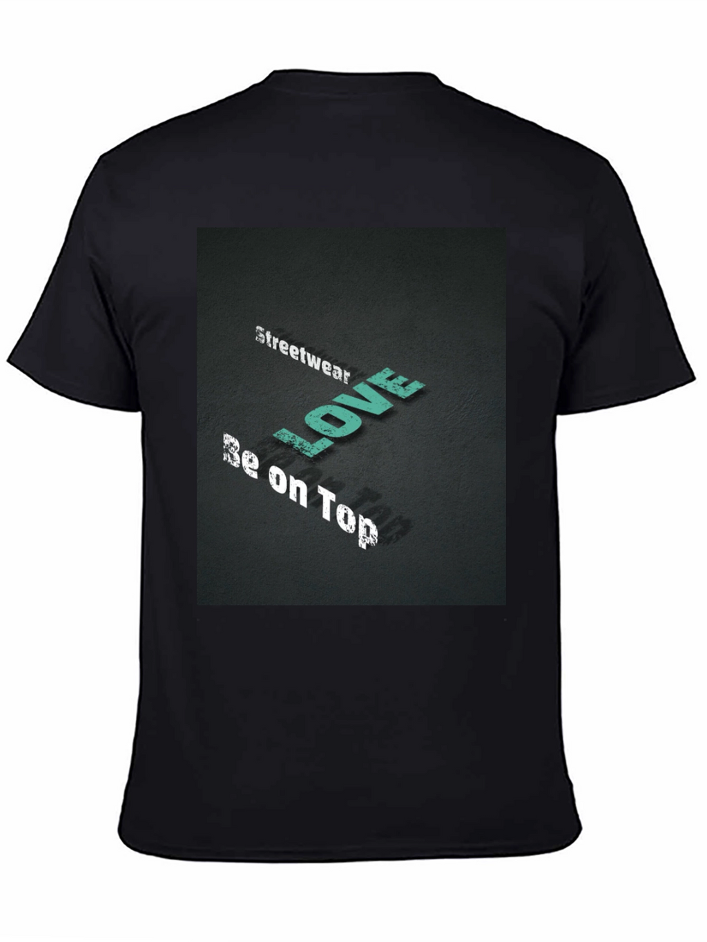 Streetwear Love Be on Top Black Graphic Tee