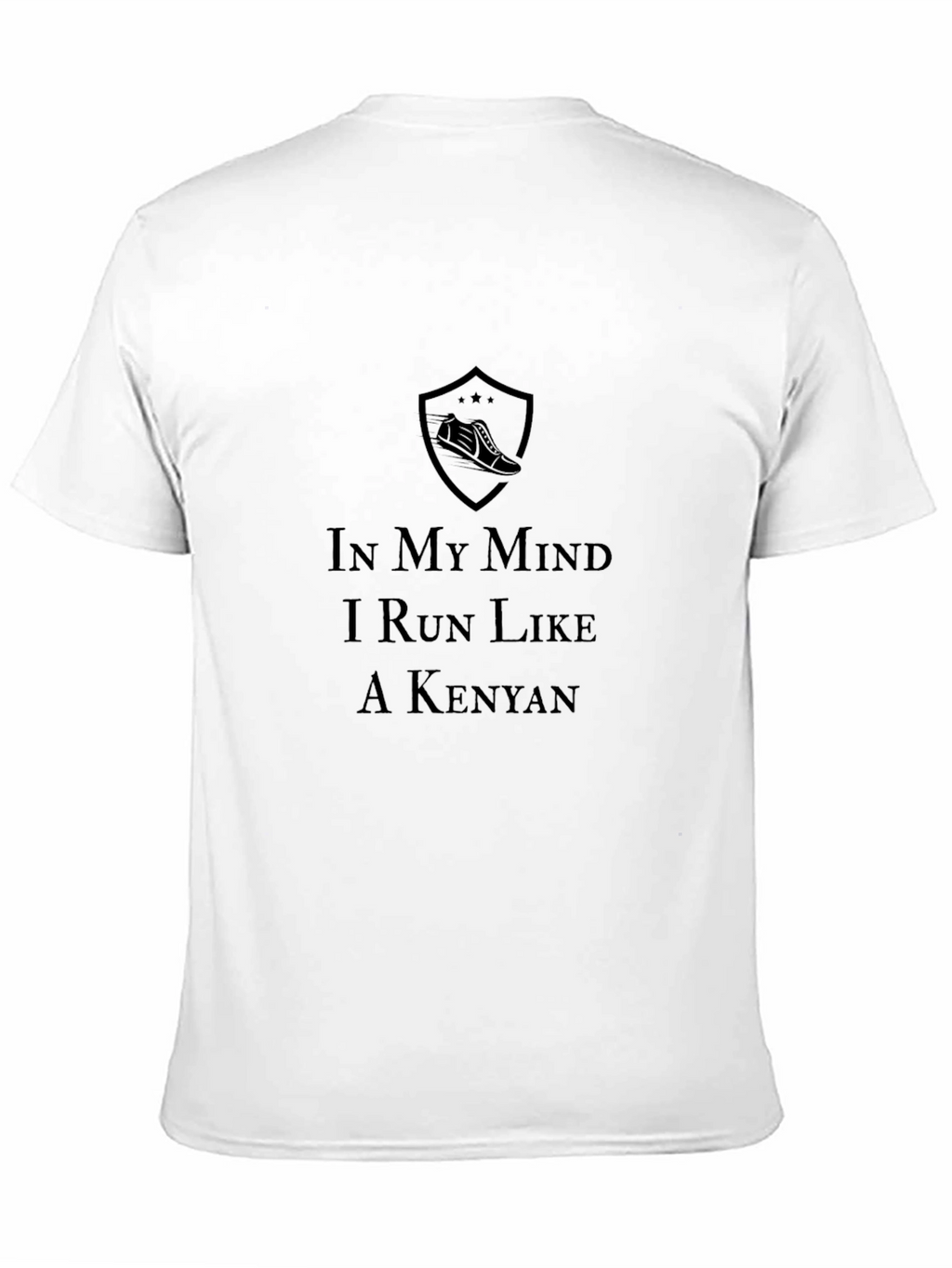 In My Mind I Run Like A Kenyan T-Shirt