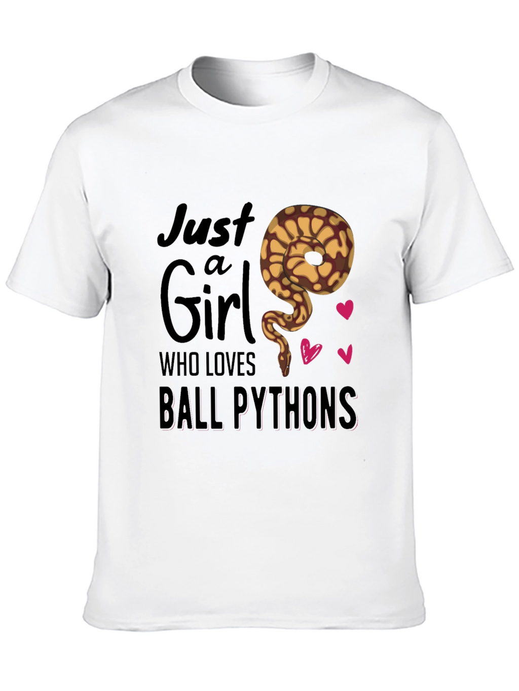 Just a Girl Who Loves Ball Pythons T-Shirt
