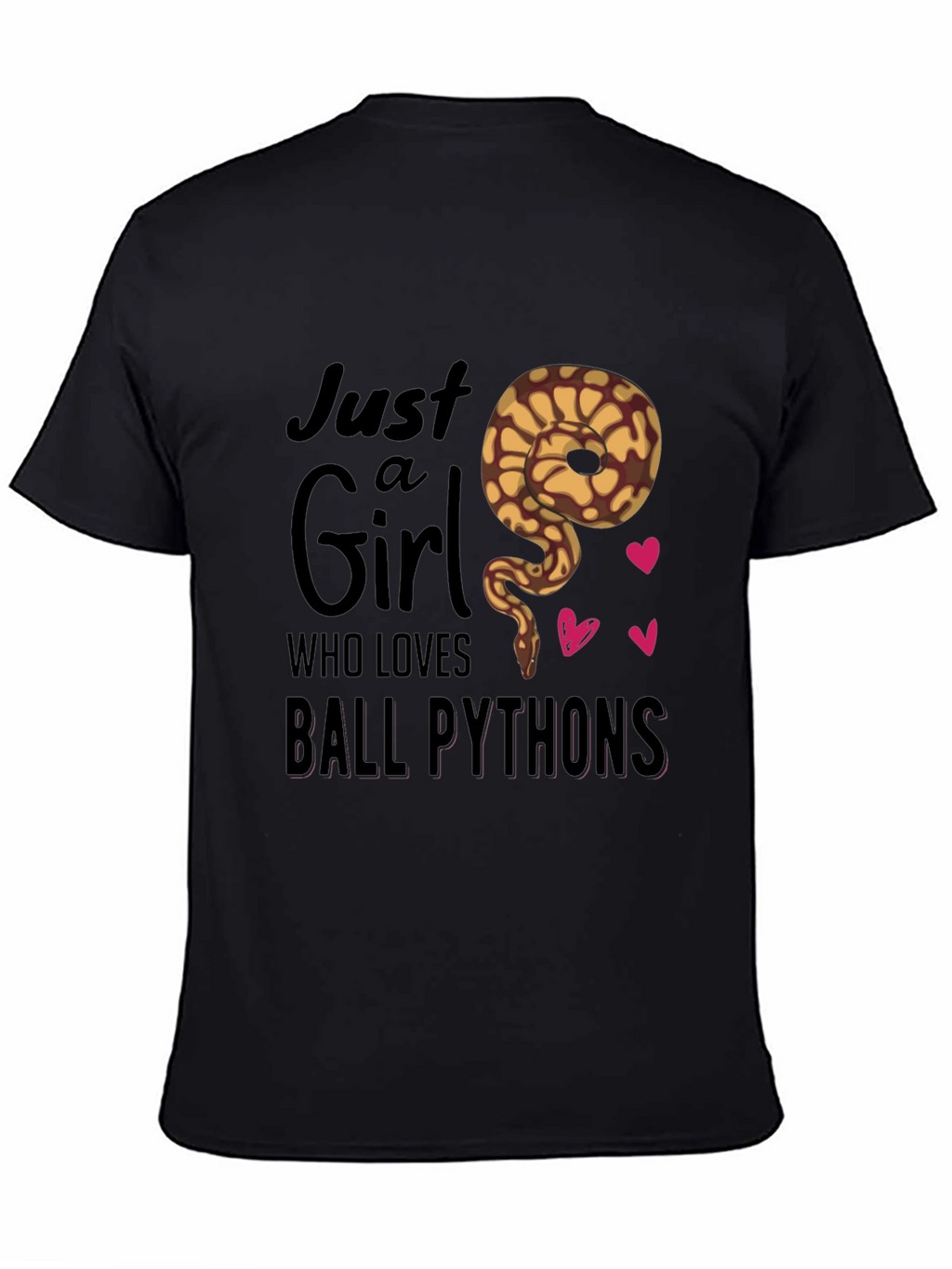 Just a Girl Who Loves Ball Pythons T-Shirt