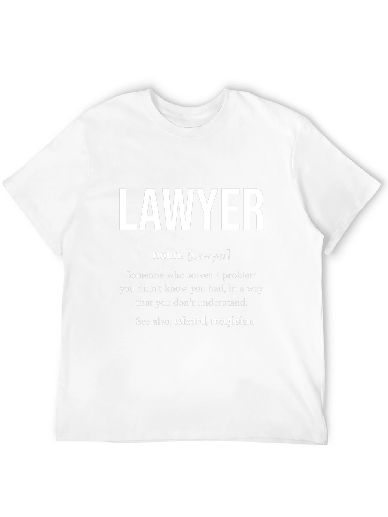Lawyer Definition T-Shirt - Funny Law School Gift