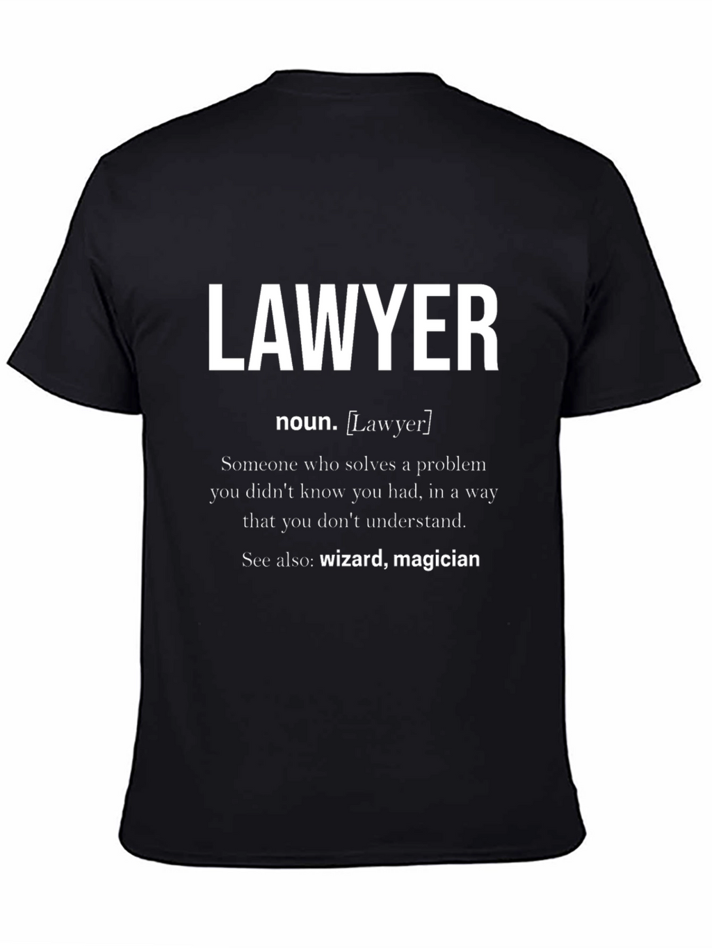 Lawyer Definition T-Shirt - Funny Law School Gift