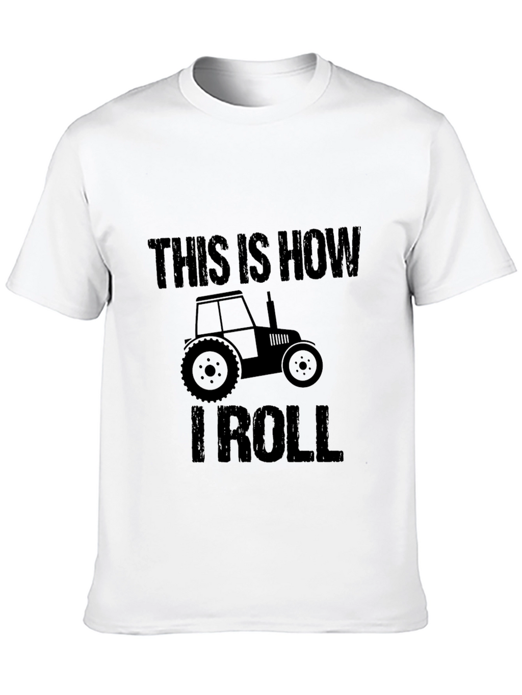 This Is How I Roll Tractor T-Shirt
