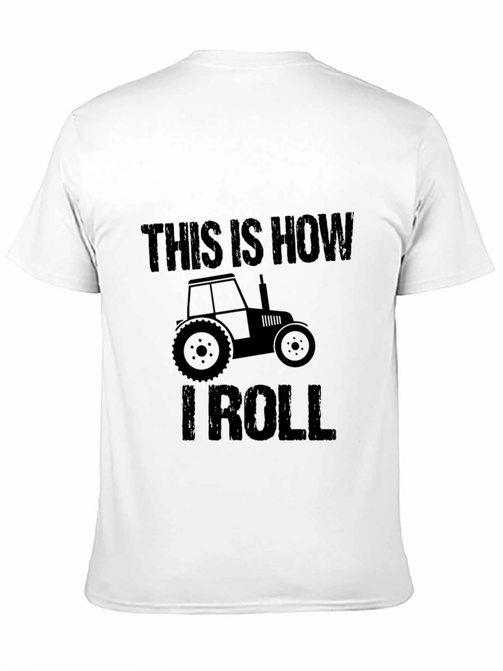 This Is How I Roll Tractor T-Shirt