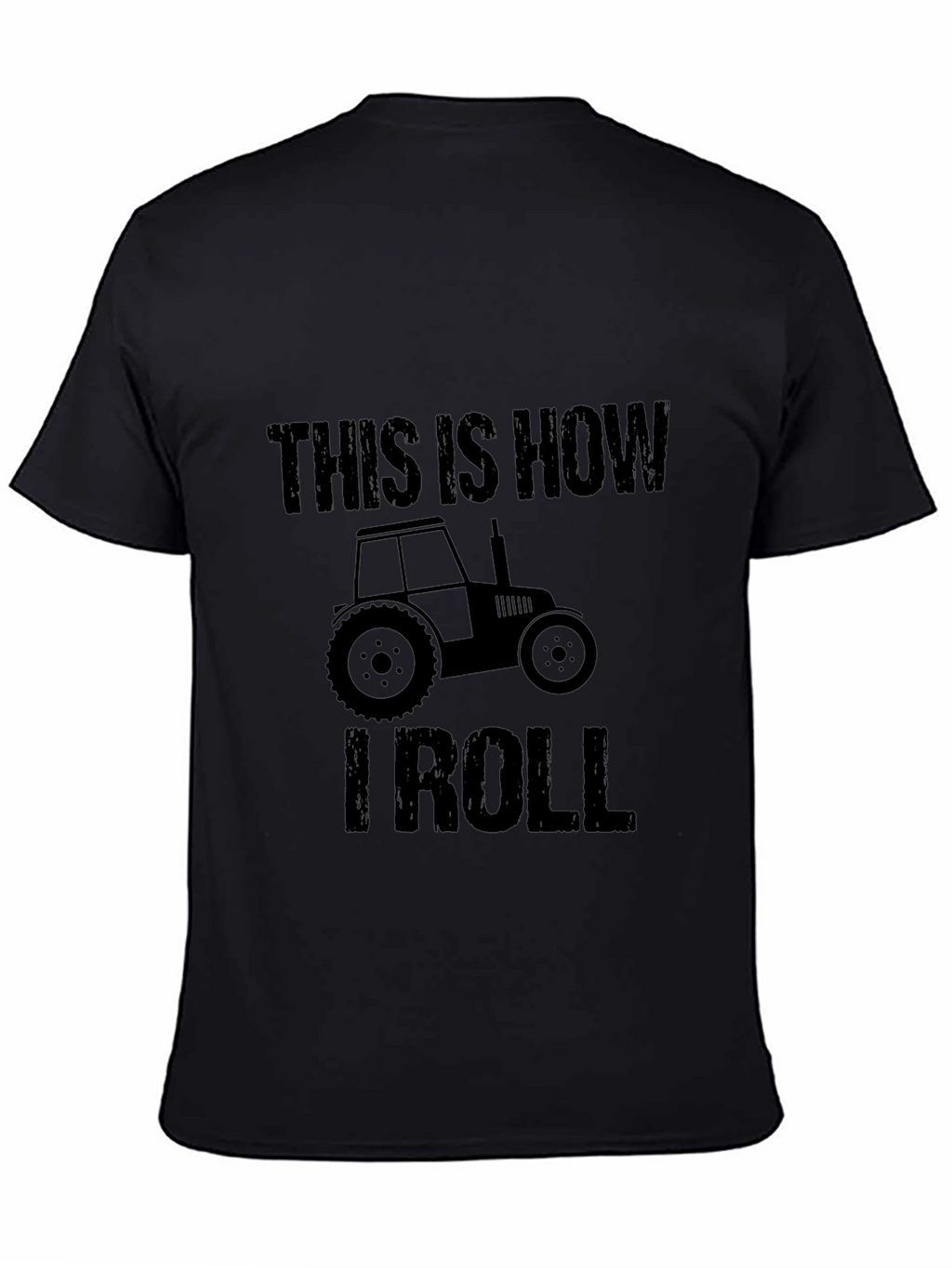 This Is How I Roll Tractor T-Shirt