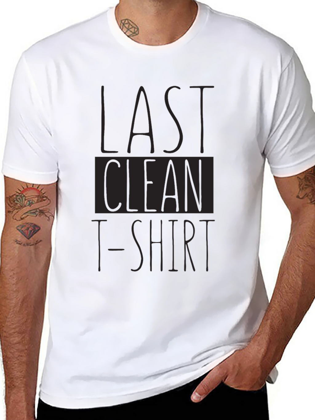 Last Clean T-Shirt Funny Graphic Tee