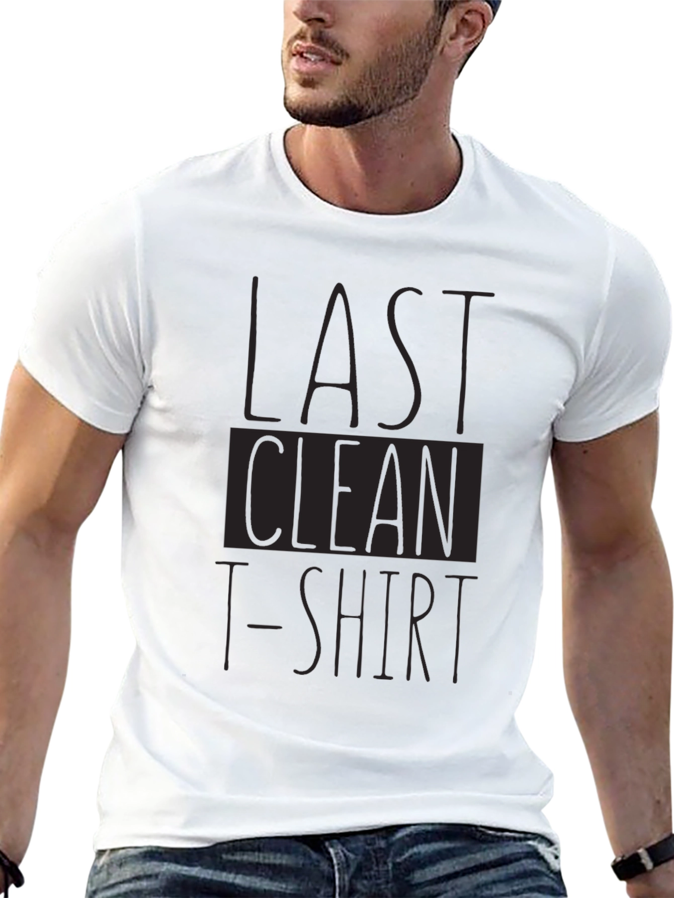 Last Clean T-Shirt Funny Graphic Tee