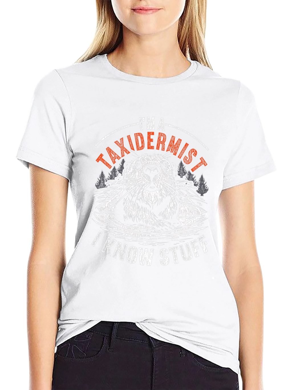 Im A Taxidermist T-Shirt