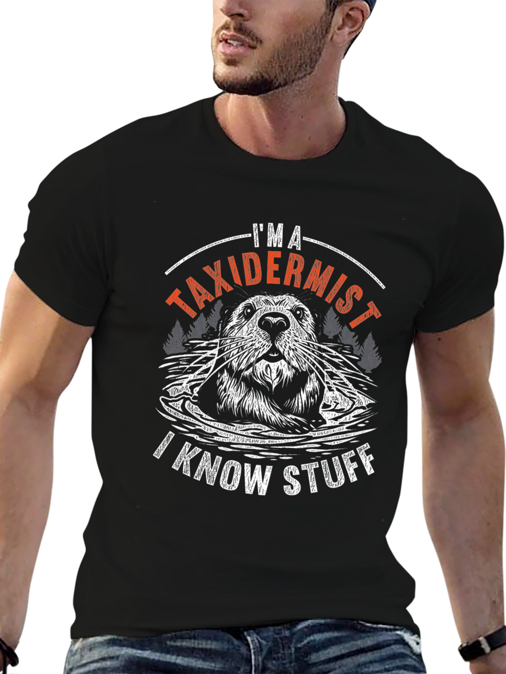 Im A Taxidermist T-Shirt