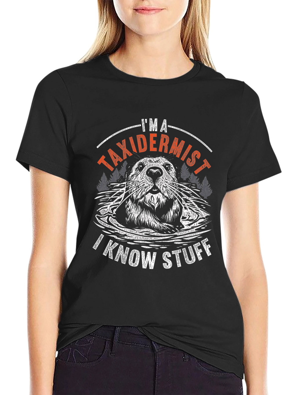 Im A Taxidermist T-Shirt