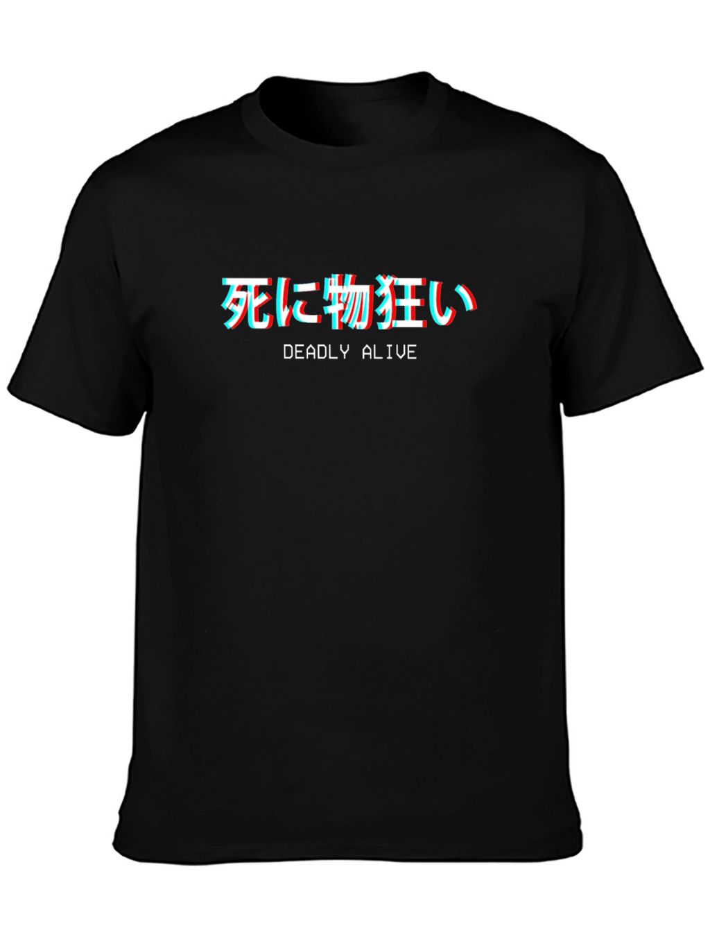 Deadly Alive T-Shirt - Japanese Text Glitch Design