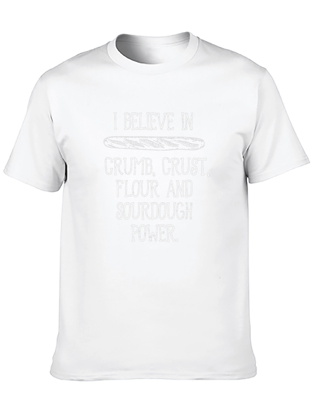 Sourdough Power T-Shirt - Crumb Crust Flour Design