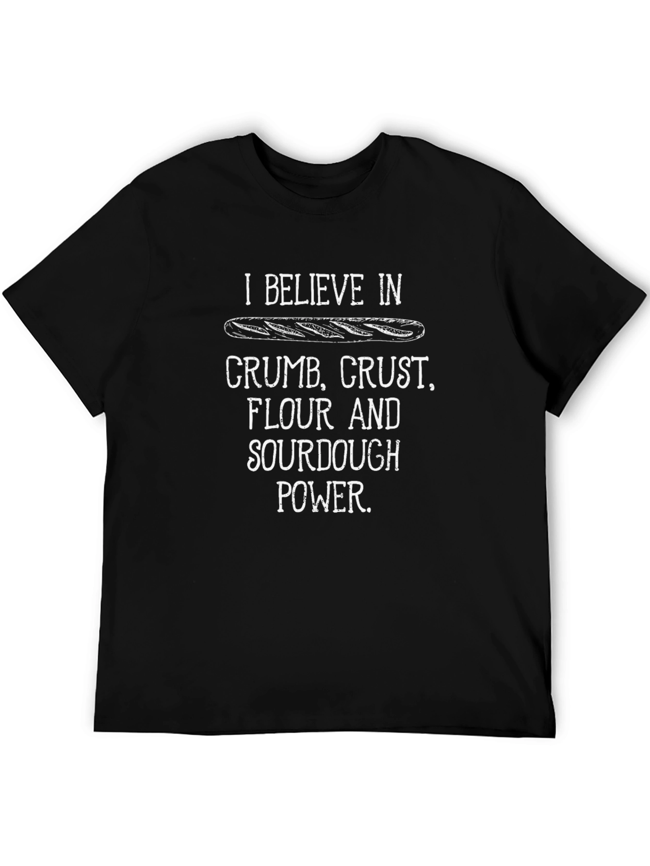 Sourdough Power T-Shirt - Crumb Crust Flour Design