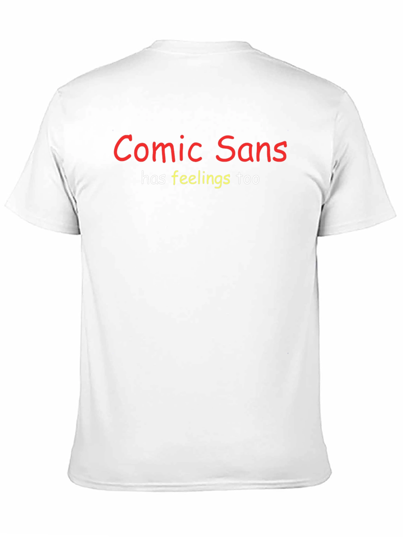 Comic Sans Has Feelings Too Black Tee